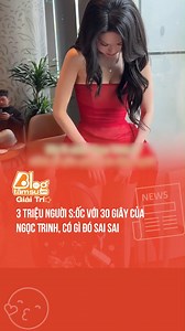 3 triệu người s:ốc với 30 giây của Ngọc Trinh, có gì đó sai sai | Blogtamsu Chuyện Chúng Mình