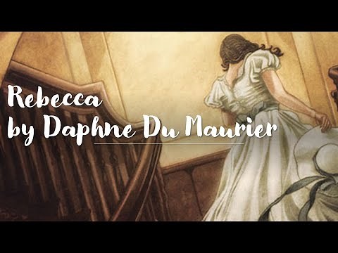 Rebecca - Daphne Du Maurier Analysis