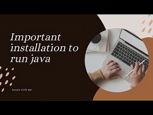 Installation of everything to run java on your laptop
