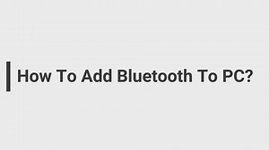How to add Bluetooth to PC