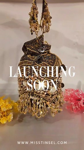 3 comments | On persistent requests from our customers for potlis, we shall proudly present a gorgeous collection of potlis for all of you real soon. _________ Website link in bio www.misstinsel.com ___________ WhatsApp - +91 8799999900 World-wide shipping  Cash on delivery available Payment through bank transfer, google pay, phone pe. #misstinseljewellery #misstinsel #potlis #bridalclutches #bridetobe #launching #etsyseller | Miss Tinsel | Facebook