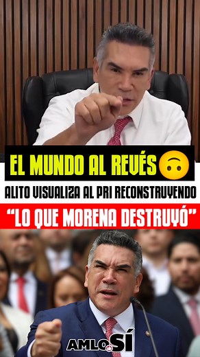 954K views · 54K reactions | El mundo al revés ‍ Alito ahora dice que el PRI “reconstruirá lo que Morena destruyó”. Sí, el mismo PRI que dejó a México como lo dejó… ahora se siente rescatista. Cuando la oposición habla, uno entiende por qué ganó la 4T.  #mexico #politica #noticias | AMLO Sí | Facebook