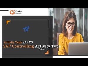 SAP CO Activity Type | SAP Controlling Activity Type Master Data Creation - Kasha