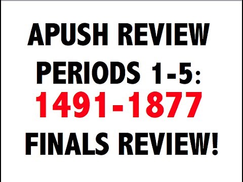 APUSH Periods 1-5 Final Exam Review