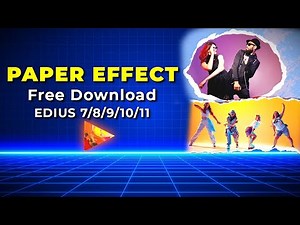Paper Effect Free Download For EDIUS 7/8/9/10/11 | Tech Nestology