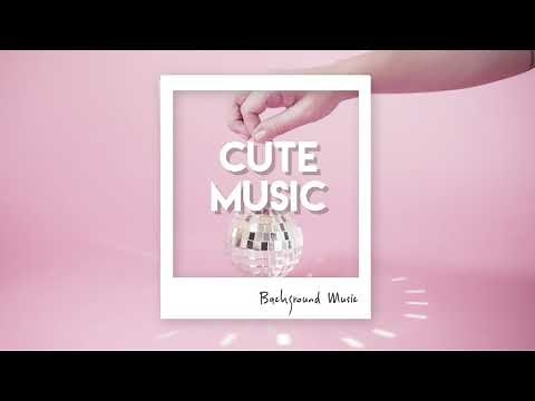 [No Copyright Music] CUTE HAPPY FUN | FREE Background Music Downloads for Videos