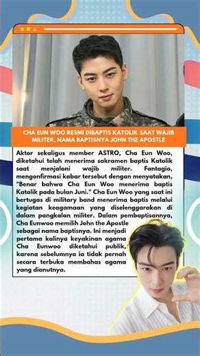 Cha Eun Woo ASTRO Dibaptis Katolik Saat Wamil, Nama Baptisnya John the Apostle #shorts #fyp