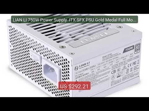 LIAN LI 750W Power Supply ITX SFX PSU Gold Medal Full Module ... — Hot Deal 2026 | Limited Offer!