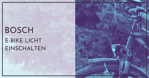 Bosch E-Bike Licht einschalten - Einfache Anleitung für Neulinge