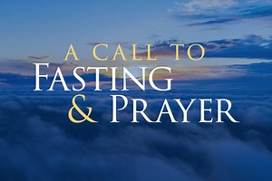 A Call to Fasting and Prayer - KCM Blog