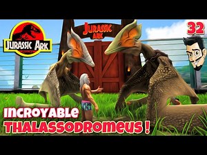 JURASSIC ARK: JE CAPTURE UN COUPLE DE THALASSODROMEUS ! EP 32 - Ark Survival Evolved fr