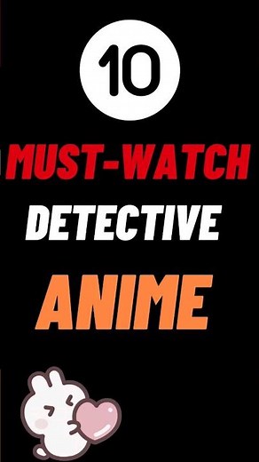 10 best detective anime