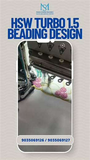 HSW Turbo 1.5 Embroidery Machine | Add Luxury to Every Bead Designing.