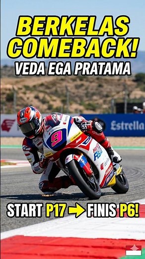 Comeback Berkelas Veda Ega Pratama: Start P17 Finis P6 #motogp #beritamotogp #moto3