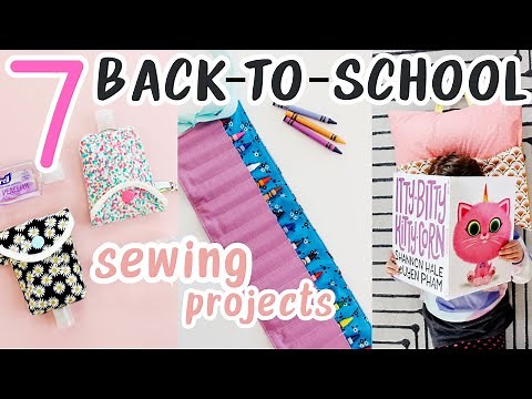 7 Back-to-School Sewing Projects that ANYONE Can Make!