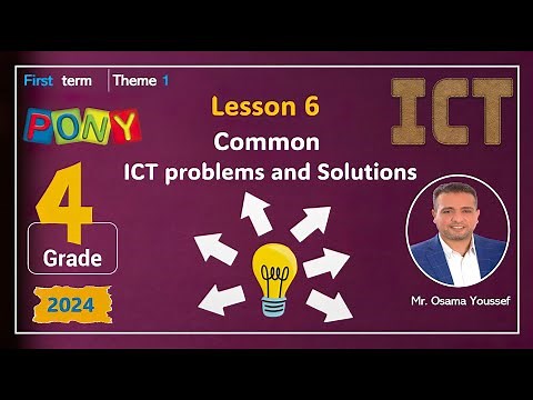 ICT grade4 First term Theme1 Lesson6 Common ICT problems and solutions