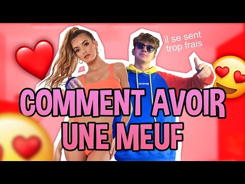 COMMENT AVOIR UNE MEUF EN 2021? 👩‍❤️‍👨 (conseil de pro)
