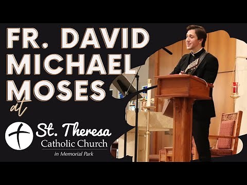 Fr. David Michael Moses Reflection on Holy Week
