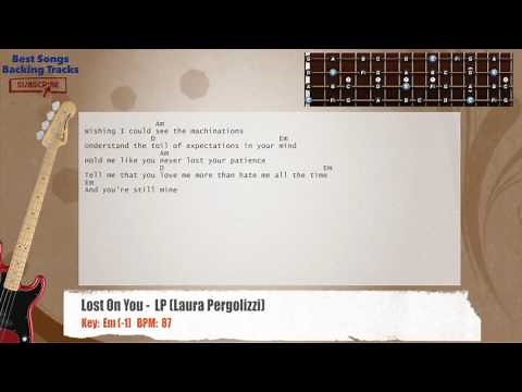 🎻 Lost On You - LP (Laura Pergolizzi) Bass Backing Track with chords and lyrics