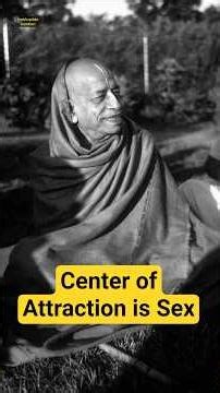 Center of Attraction is Sex