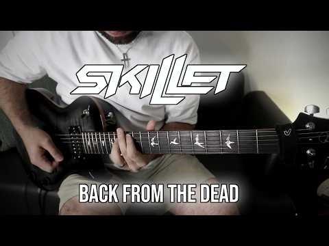 Skillet - Back from the Dead (Guitar Cover)
