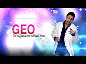 Geo - Ce-ai facut cu mintea mea HIT (manele de dragoste )