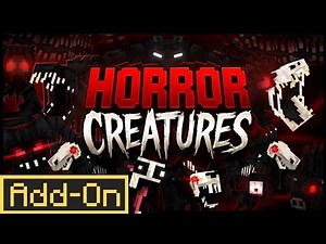 "Horror Creatures Add-on in Minecraft BE"