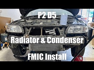 Volvo V70/S60 P2 D5 Radiator Condenser Removal Intercooler Upgrade FMIC Install - How To DIY