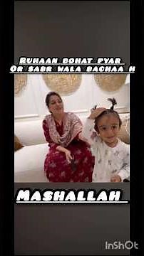 Ruhaan bohat pyar or sabr wala hai #mashallah#tranding #shoiab