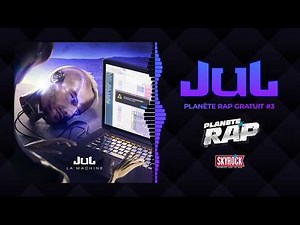 [Exclu] Jul - Planète Rap gratuit #3