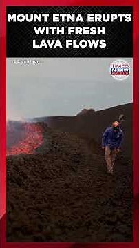 ON CAM: Mount Etna Explodes as Massive Glowing Lava River Swallows Sicily’s Slopes Times Now World