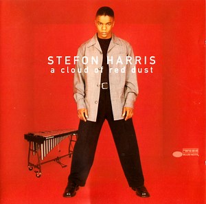Stefon Harris - A Cloud Of Red Dust