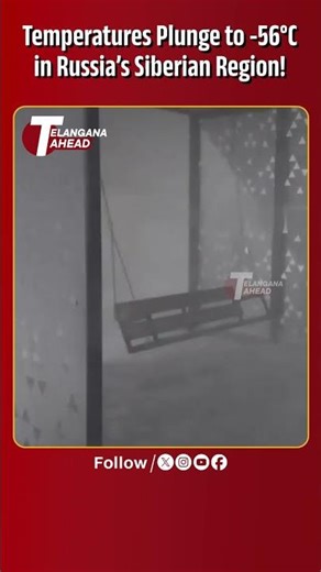 Siberia Records Extreme Cold as Temperatures Plunge to -56°C | Siberia |
