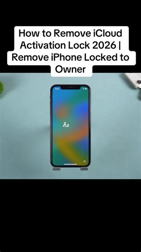 How to Remove iCloud Activation Lock in 2026