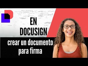 How to create a document in DocuSign for signing