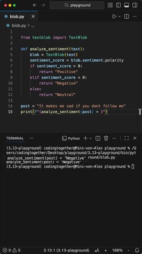Build a simple sentiment analyzer in Python using TextBlob