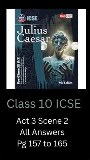 ICSE CLASS 10 | 2026-27 | Act 3 Scene 2 | Julius Caesar - Q&A | Black Pearl Publications #shorts