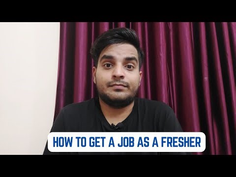 How to Get a Job as a Fresher ?