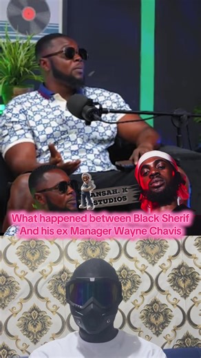 What happened between Black Sherif And his ex Manager Wayne Chavis #blacksheriff #waynechavis #recordlabel