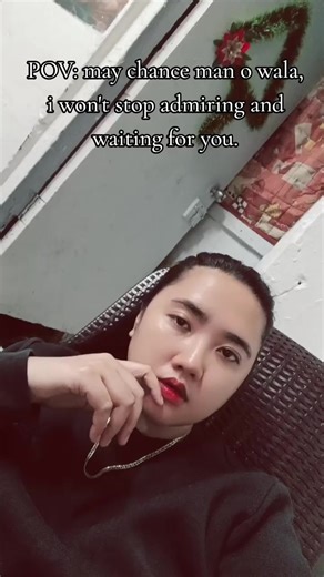 POV: may chance man o wala, i won't stop admiring and waiting for you. #mylife #kalahi🌈 #100❤️kita_copylink_doubletap❤️legit