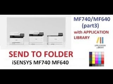 iSENSYS imageCLASS MF740 MF640 MF650 (part3) - Scan to folder SMB with Application Library