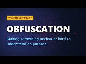 Meaning of obfuscation | Simple English Explanation | Real Life Examples