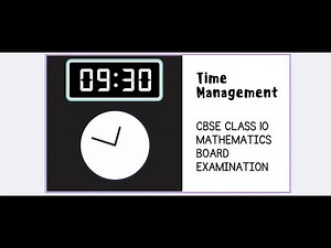 BOARD EXAM: TIME MANAGEMENT FOR CLASS 10 MATHEMATICS PAPER