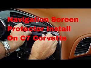 Car Navigation Screen Protector installation On A C7 Corvette