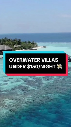 Overwater Villas Under $150 a Night – Affordable Luxury