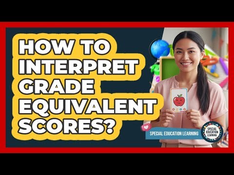 How To Interpret Grade Equivalent Scores?
