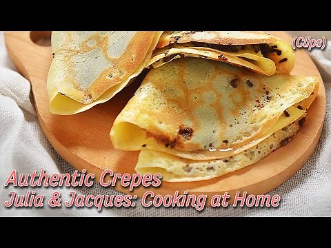 Authentic Crepes - Julia Child & Jacques Pepin Clips