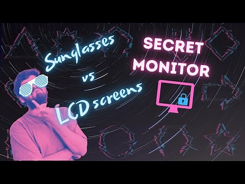 Why LCD + Sunglasses = Black Screen ? Understand Polarization - The Secret Monitor only you can see