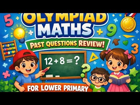 African Olympiad Mathematics for Lower primary Part 3 ‪@MathsWithCoachSarah‬