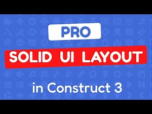 How to Build a PRO Solid UI Layout in Construct 3
